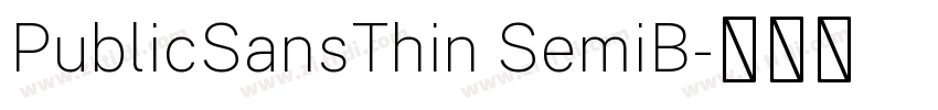 PublicSansThin SemiB字体转换 PublicSansThin SemiB字体转换